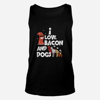 I Love Bacon And Dogs Funny s Sweet Dogs s Unisex Tank Top - Seseable