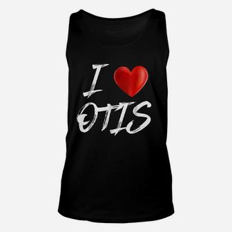 I Love Heart Otis Family Name Unisex Tank Top - Seseable