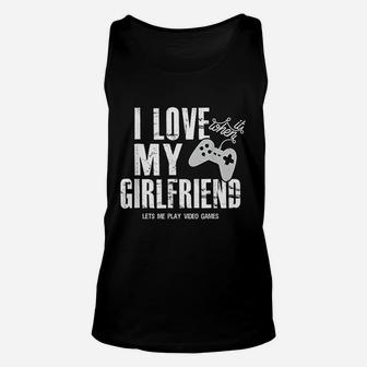 I Love It When My Girlfriend Lets Me Play Video Game Design Unisex Tank Top - Seseable
