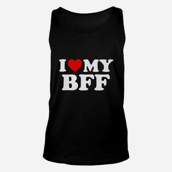 I Love My Bff Best Friend Forever, best friend gifts Unisex Tank Top - Seseable