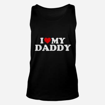 I Love My Daddy Unisex Tank Top - Seseable