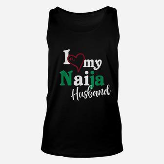 I Love My Naija Husband For Nigerian Couples Naija Unisex Tank Top - Seseable