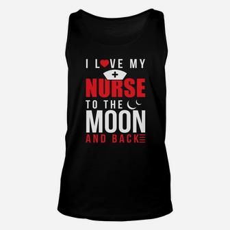 I Love My Nurse To Moon Back Husband Wife Unisex Tank Top - Seseable