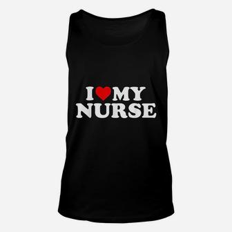 I Love My Nurse With Heart, funny nursing gifts Unisex Tank Top - Seseable
