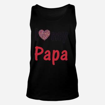 I Love My Papa Dad Fathers Day Daddy Boy And Girl Unisex Tank Top - Seseable