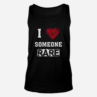 I Love Someone Rare Tshirt For Rare Diseases Awareness Unisex Tank Top - Seseable