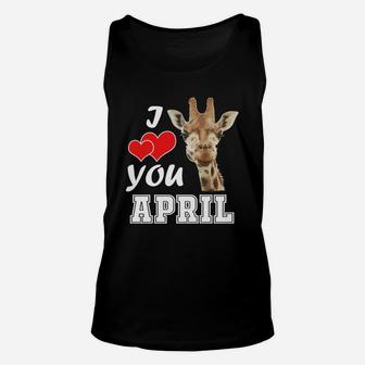 I Love You April The Giraffe Unisex Tank Top - Seseable