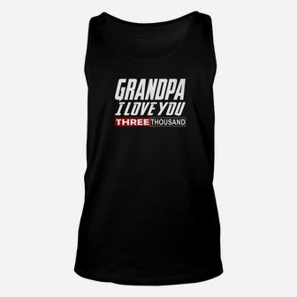 I Love You Grandpa 3000 Dad Three Fathers Day Gift Premium Unisex Tank Top - Seseable