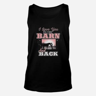 I Love You To The Barn And Back Horse Riding Lover Unisex Tank Top - Seseable