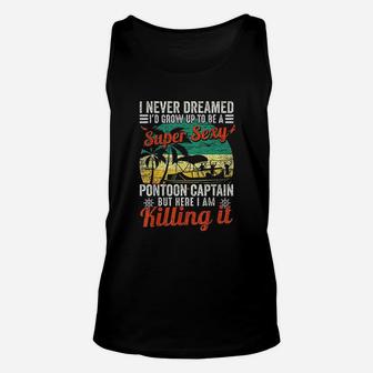 I Never Dreamed Id Grow Up A Super Captain Unisex Tank Top - Seseable