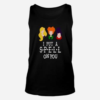 I Put A Spell On You Sanderson Sister Unisex Tank Top - Seseable