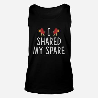I Shared My Spare - Kidney Transplant Donor T-shirt Unisex Tank Top - Seseable