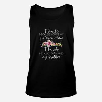 I Smiled Because Youre My Sister In Law Funny Wedding Unisex Tank Top - Seseable