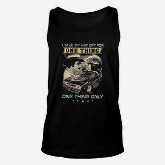 I Take My Hat Off For One Thing One Thing Only Unisex Tank Top - Seseable