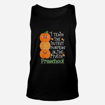 I Teach Cutest Pumpkins In Patch Preschool Halloween Teacher Unisex Tank Top - Seseable