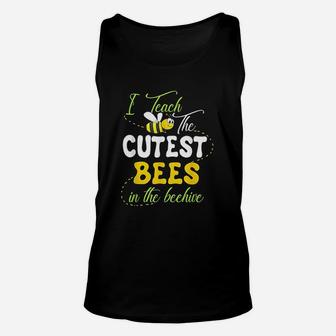 I Teach The Cutest Bees In The Beehive Cute Teacher Unisex Tank Top - Seseable
