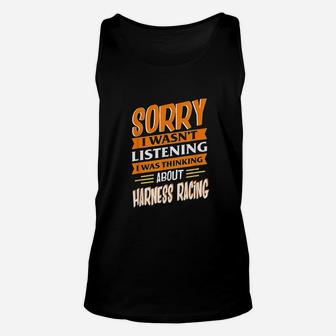 I Was Thinking About Harness Racing Horse Unisex Tank Top - Seseable