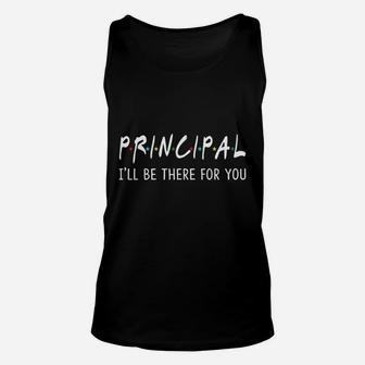 I Will Be There For You Funny Back To School Unisex Tank Top - Seseable