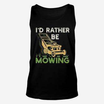 I Would Rather Be Mowing Funny Mower Gift Unisex Tank Top - Seseable
