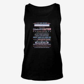 Ich Bin Keine Perfekte Tochter Unisex TankTop, Spruch Tee für Damen - Seseable