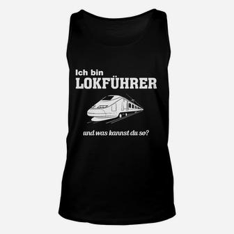 Ich Bin Lokführer Was Kannst Du So TankTop - Seseable