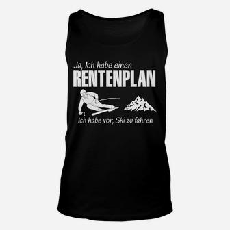 Ich Habe Vor Ski Zu Fahren Rentenplan TankTop - Seseable