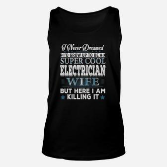 Id Grow Up To Be A Super Cool Electrician Wife Unisex Tank Top - Seseable