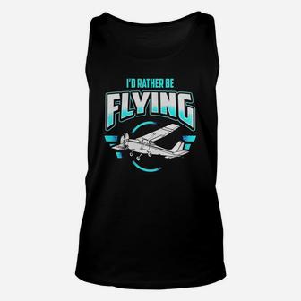 I'd Rather Be Flying Airplane Pilot Aviation Unisex Tank Top | Seseable UK