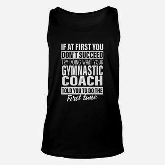 If At First You Dont Succeed Gymnastic Coach Gift Unisex Tank Top - Seseable