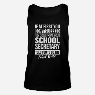 If At First You Dont Succeed School Secretary Unisex Tank Top - Seseable