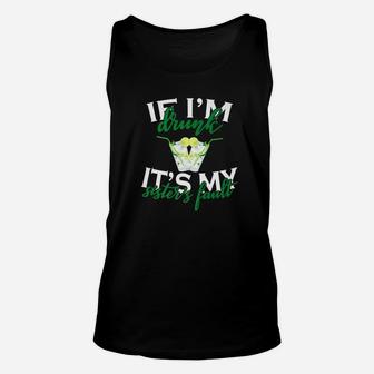 If Im Drunk Its My Sisters Fault Sisters Matching Outfit Unisex Tank Top - Seseable