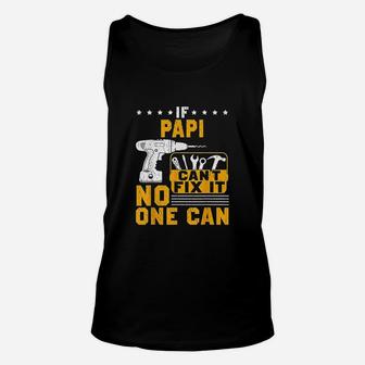 If Papi Cant Fix It No One Can, dad birthday gifts Unisex Tank Top - Seseable