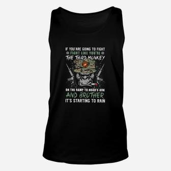 If You Are Going To Fight Like Youre The Third Monkey On The Ramp To Noahs Ark And Brother Veteran Unisex Tank Top - Seseable