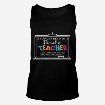 If You Can Read This Thank A Teacher Student Or Teacher Unisex Tank Top - Seseable