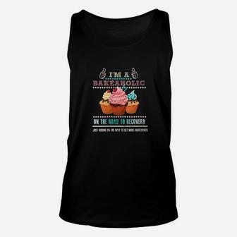 Im A Bakeaholic Funny Humor Baking Baker Cupcake Cooking Unisex Tank Top - Seseable