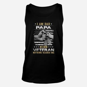 Im A Dad Papa And A Veteran Nothing Scares Me Shirt Unisex Tank Top - Seseable