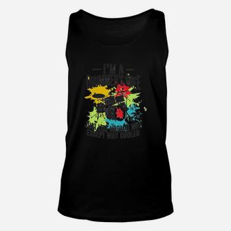 I’m A Drummer’s Wife Just Like Normal Wife Just Like Normal Wife Except Way Cooler Unisex Tank Top - Seseable