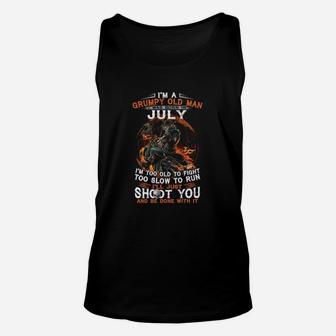 I’m A Frumpy Old Man I Was Born In July I’ll Just Shoot You And Be Done With It Unisex Tank Top - Seseable