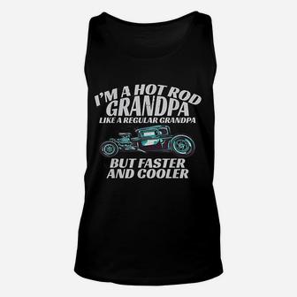 I'm A Hot Rod Grandpa Gift For Cool Gpa's With Hot Rods Unisex Tank Top - Seseable