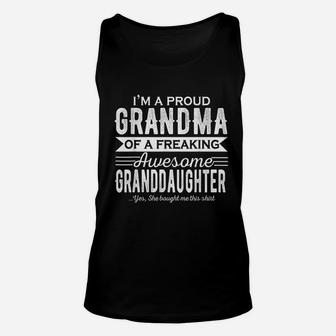 Im A Proud Grandma Of A Freaking Awesome Granddaughter Unisex Tank Top - Seseable