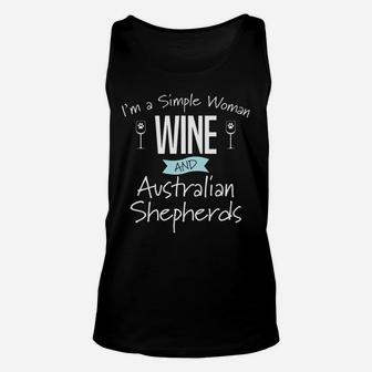 Im A Simple Woman Wine And Australian Shepherds Dog Unisex Tank Top - Seseable