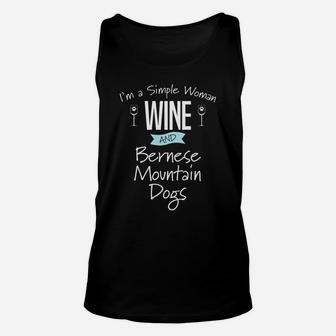 Im A Simple Woman Wine And Bernese Mountain Dogs Unisex Tank Top - Seseable
