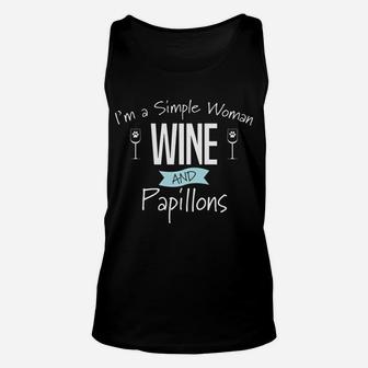 Im A Simple Woman Wine And Papillons Funny Dog Unisex Tank Top - Seseable