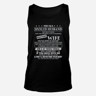 I'm A Spoiled Husband Awesome Wife She Was Born In January Unisex Tank Top - Seseable