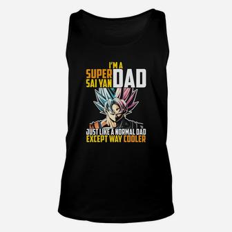 Im A Super Saiyan Dad Just Like A Normal Dad Except Way Cooler Unisex Tank Top - Seseable