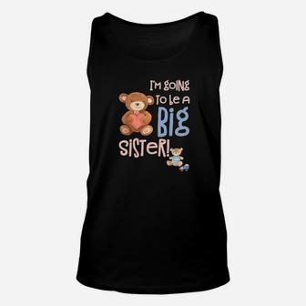 Im Going To Be A Big Sister Bear With Baby Brother Unisex Tank Top - Seseable