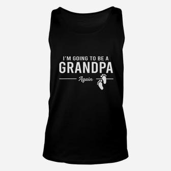 Im Going To Be A Grandpa Again Promoted To Grandpa Unisex Tank Top - Seseable
