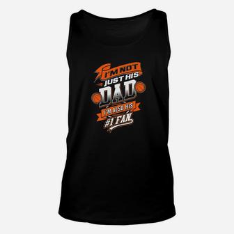 Im Not Just His Dad Im His Number 1 Basketball Daddy Unisex Tank Top - Seseable