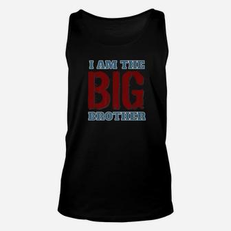 Im The Big Brother Family Big Bro Siblings Unisex Tank Top - Seseable
