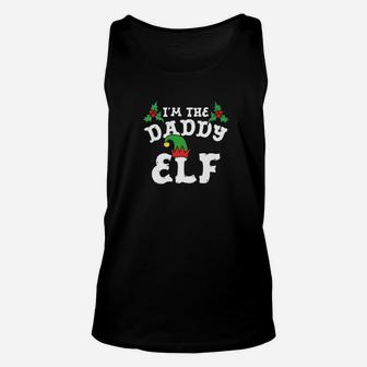 Im The Daddy Elf Matching Family Christmas Shirts Unisex Tank Top - Seseable